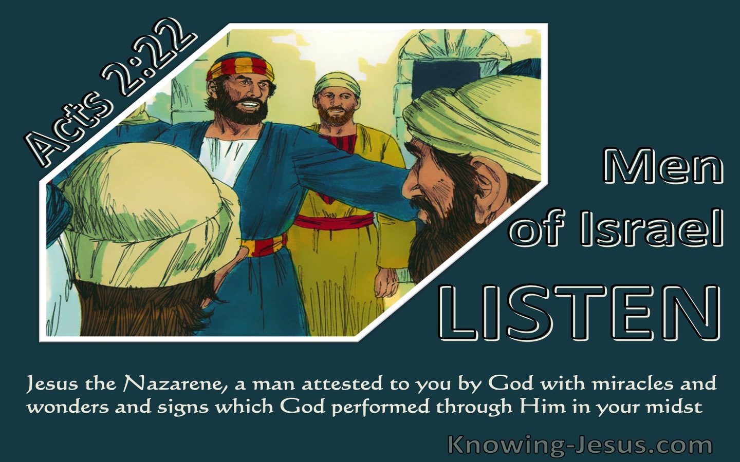 Acts 2:22 Jesus The Nazarene, A Man Attested To You By God (green)